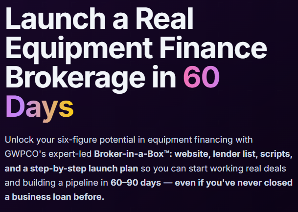 Launch a Real Equipment Finance Brokerage